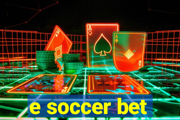 e soccer bet